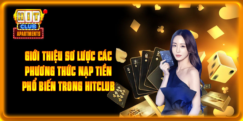 Hướng Dẫn Nạp Tiền HITCLUB siêu Tốc, Thành Công 100% 3 Hướng dẫn nạp tiền vào tài khoản game với đa dạng hình thức an toàn