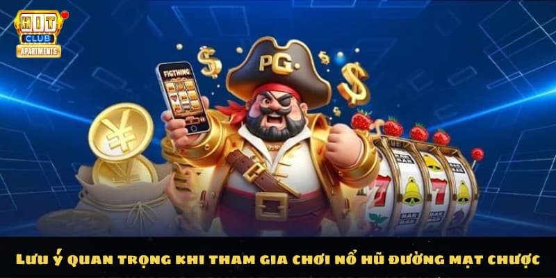 Tham Gia Chơi Nổ Hũ Đường Mạt Chược Cực Hấp Dẫn Cùng Hitclub 4 Lưu ý quan trọng khi tham gia chơi nổ hũ đường mạt chược